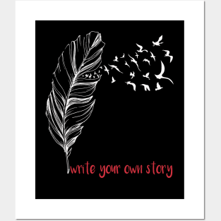 Write Your Own Story Slogan, Women's T-Shirt, Feather & Birds Graphic Tee, Posters and Art